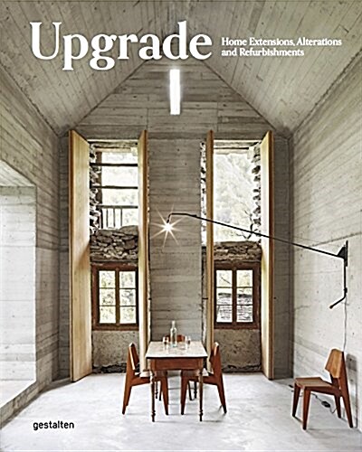 Upgrade: Home Extensions, Alterations and Refurbishments (Hardcover)