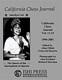 California Chess Journal Vol. 11-15 1996-2001 (Paperback)