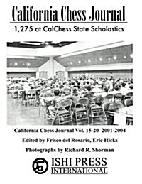 California Chess Journal Vol. 15-20 2001-2004 (Paperback)