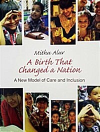 A Birth That Changed a Nation: A New Model of Care and Inclusion (Paperback)