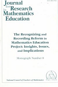 The Recognizing and Recording Reform in Mathematics Education Project (Paperback)