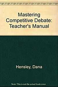 Mastering Competitive Debate (Paperback, 5th)