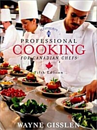 Professional Cooking for Canadian Chefs (Hardcover, 5th)