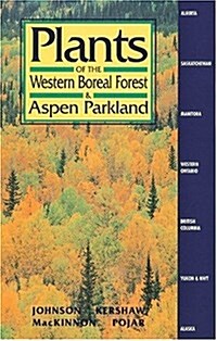 Plants of the Western Boreal Forest & Aspen Parkland (Paperback)