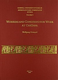 Cusas 05: Workers and Construction Work at Garsana (Hardcover)