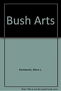 Bush Arts (Paperback)
