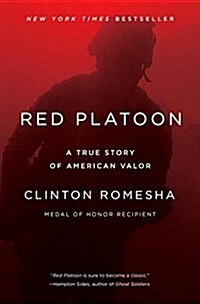 Red Platoon: A True Story of American Valor (Paperback)