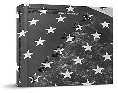 America in Black & White: Selected Photographs of John G. Zimmerman (Hardcover)