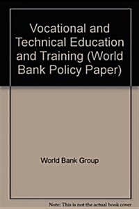 Vocational and Technical Education and Training (Paperback)