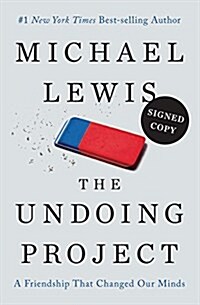 The Undoing Project: A Friendship That Changed Our Minds (Signed Copy) (Hardcover, Edition)