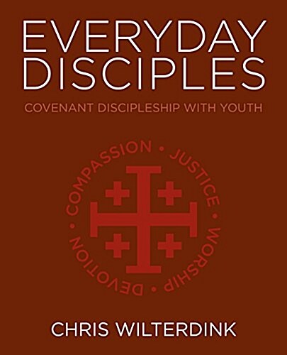 Everyday Disciples: Covenant Discipleship with Youth (Paperback)