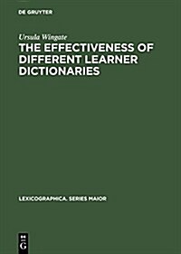 The Effectiveness of Different Learner Dictionaries (Hardcover, Reprint 2016)