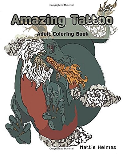 Amazing Tattoo: Adult Coloring Book: Art Activity Book (Paperback)