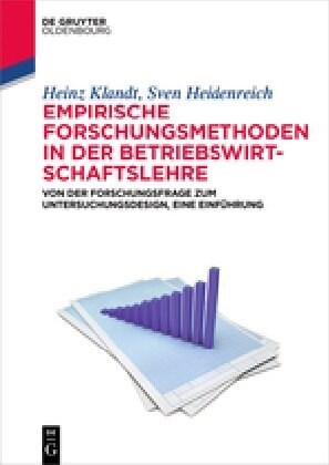 Empirische Forschungsmethoden in Der Betriebswirtschaftslehre (Paperback)