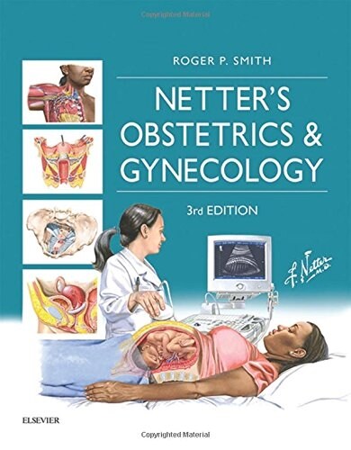 Netters Obstetrics and Gynecology (Hardcover, 3 ed)