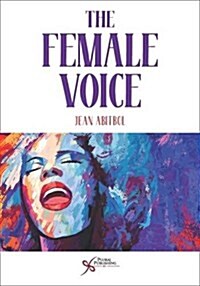 The Female Voice (Paperback)