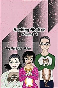 Seeking Shelter: Vol 4 (Paperback)