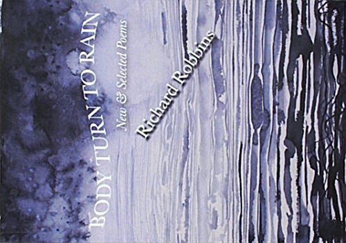 Body Turn to Rain (Paperback)