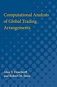 Computational Analysis of Global Trading Arrangements (Paperback)