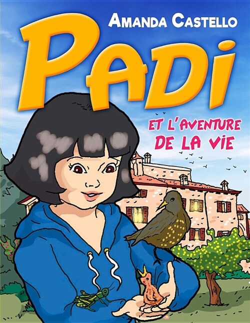 Padi Et Laventure De La Vie (Paperback)