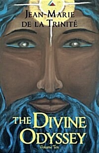 The Divine Odyssey: Volume Ten (Paperback)