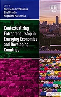 Contextualizing Entrepreneurship in Emerging Economies and Developing Countries (Hardcover)