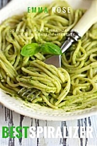 Best Spiralizer (Paperback, 3rd)