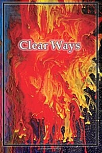 Clear Ways (Paperback)