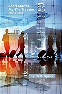 Short Stories for the Traveler: Book One (Paperback)