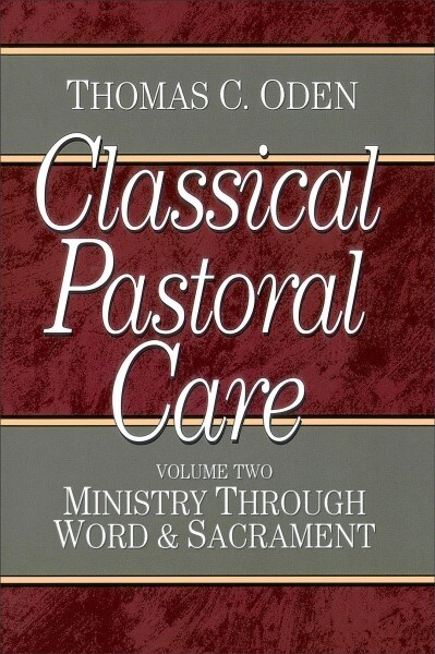 Classical Pastoral Care (Paperback)