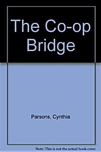 The Co-Op Bridge (Paperback, 1st)