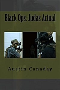 Black Ops: Judas Actual: Stories of Tier One Operators (Paperback)