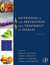 Nutrition in the Prevention and Treatment of Disease (Hardcover, 4)