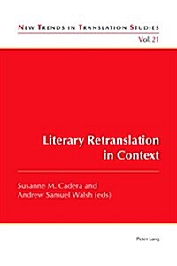 Literary Retranslation in Context (Paperback, New)