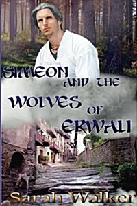 Simeon and the Wolves of Erwali (Paperback)