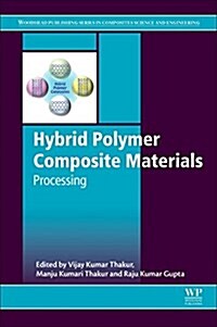 Hybrid Polymer Composite Materials : Processing (Hardcover)