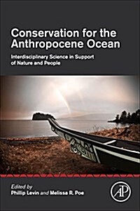 Conservation for the Anthropocene Ocean: Interdisciplinary Science in Support of Nature and People (Paperback)