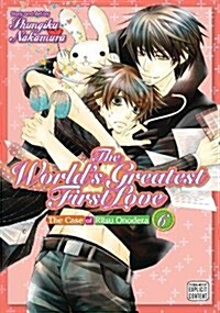The Worlds Greatest First Love, Vol. 6 (Paperback)