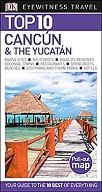 Top 10 Cancun & the Yucatan (Paperback)