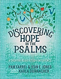Discovering Hope in the Psalms: A Creative Devotional Study Experience (Paperback)