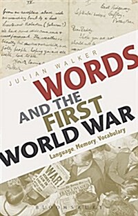 Words and the First World War : Language, Memory, Vocabulary (Hardcover)