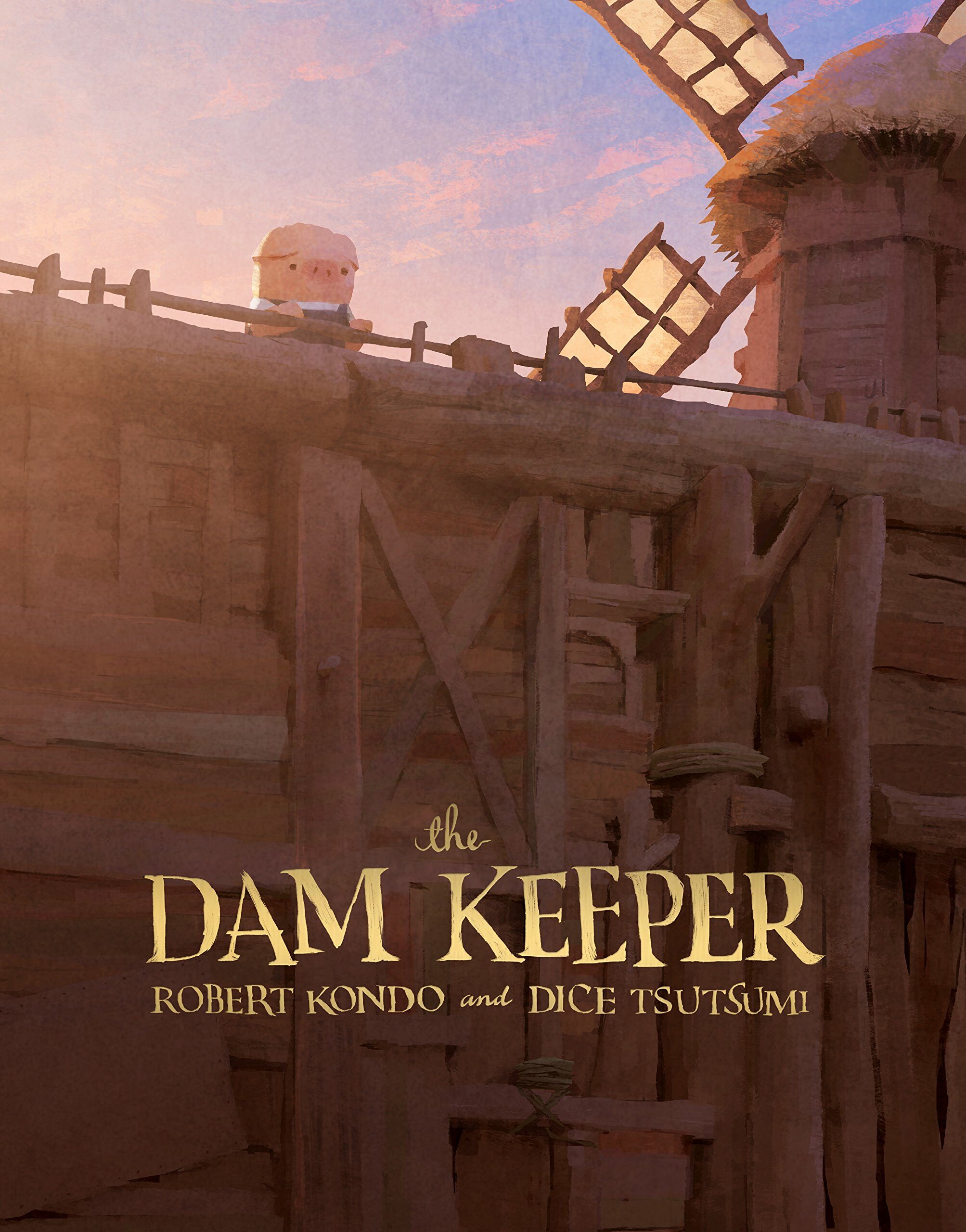 The Dam Keeper, Book 1 (Hardcover)
