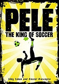 Pel? The King of Soccer (Paperback)
