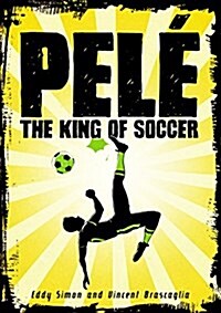 Pel? The King of Soccer (Hardcover)