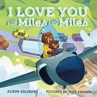 I Love You for Miles and Miles (Hardcover)
