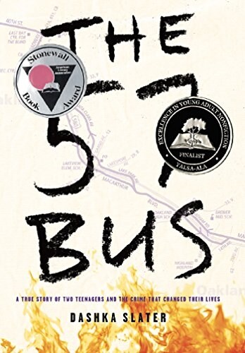 The 57 Bus: A True Story of Two Teenagers and the Crime That Changed Their Lives (Hardcover)