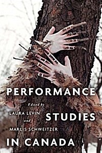 Performance Studies in Canada (Paperback)