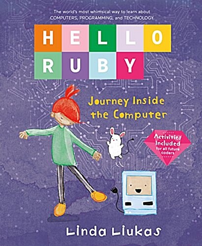 Hello Ruby: Journey Inside the Computer (Hardcover)
