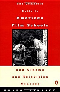 Complete Guide to American Film Schools and Cinema and Television Course (Paperback)