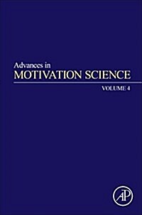 Advances in Motivation Science: Volume 4 (Hardcover)